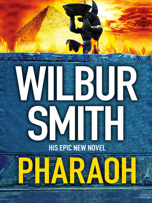 Title details for Pharaoh by Wilbur Smith - Available
